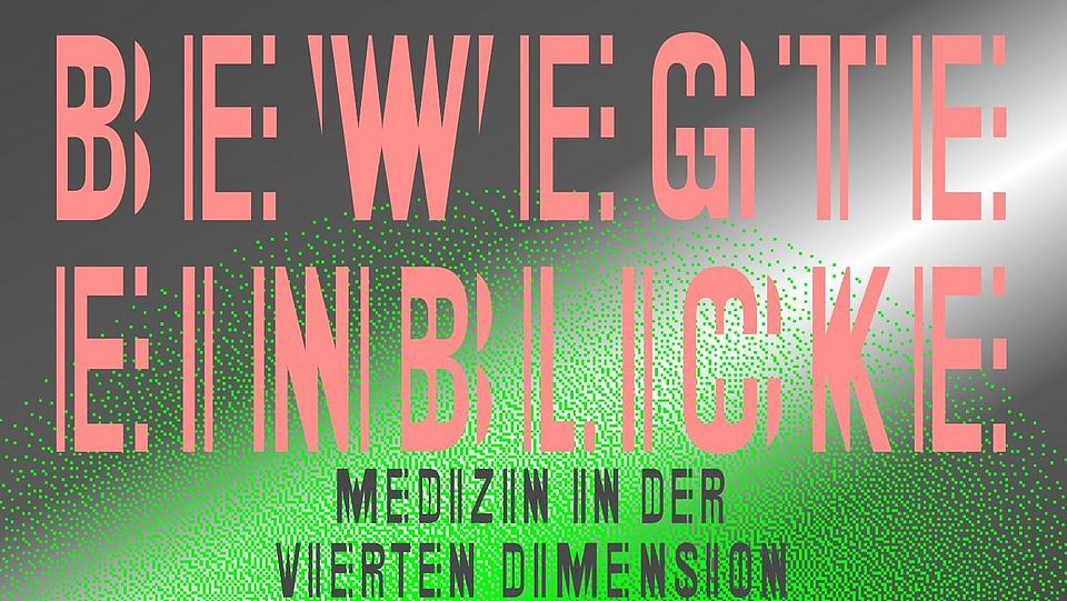 Inside Motion. The Fourth Dimension of Medicine